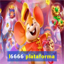 l6666 plataforma